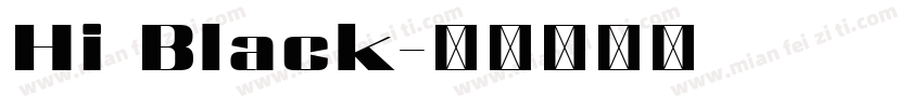 Hi Black字体转换